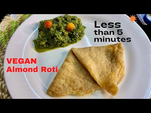 Almond Flour Roti - VEGAN