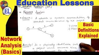 Network Analysis | Basic Definitions | Operation Research (OR)