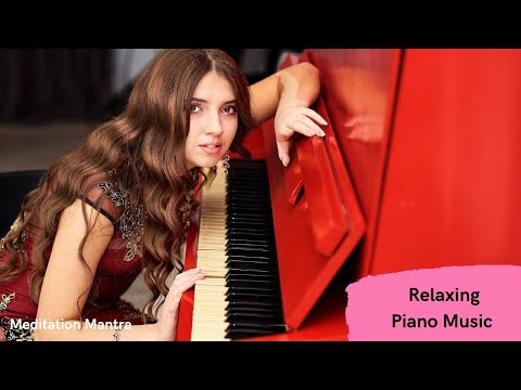 Relaxing Music with Piano • Instrumental Music of Piano • 30 Minutes