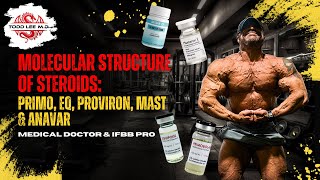 Molecular Structure of Steroids: Primo, EQ, Proviron, Masteron, and Anavar