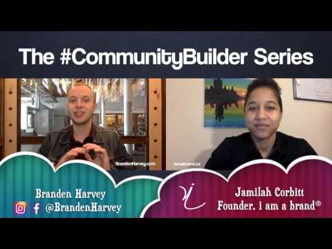 The #CommunityBuilder Series Ep. 4 - featuring Branden Harvey