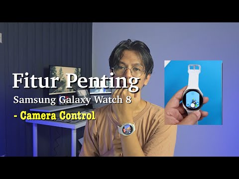 Camera Control, Fitur Penting, Alasan Memilih Samsung Galaxy Watch 8