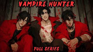 Vampire Hunter - Full Series