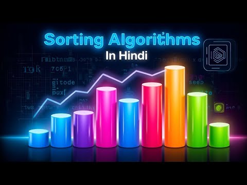 All Sorting Algorithms Simplified with Codes+Time Complexities(in Hindi)