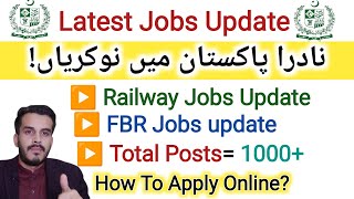 Nadar Pakistan Jobs|How to Apply|Pakistan Railway Jobs update|FBR Jobs