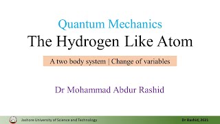 QM20: Hydrogen atom - A two body system | Change of variables