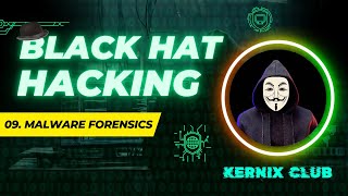 Episode 09 || Malware Forensics: Inside a Black Hat Hacker's Toolkit |Uncover Deadly Malware