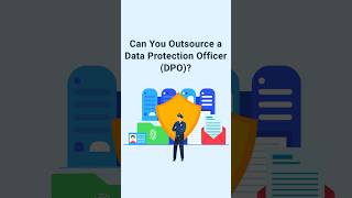 Can you Outsource a Data Protection Officer (DPO)
