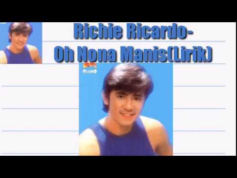 Richie ricardo oh nona manis lirik
