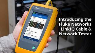 Introducing the Fluke Networks LinkIQ Cable & Network Tester