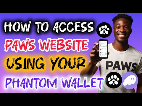 How To Access PAWS Website on Phantom Wallet