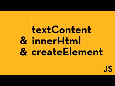 difference between textContent and innerHTML and how to use createElement instead of innerHTML ?