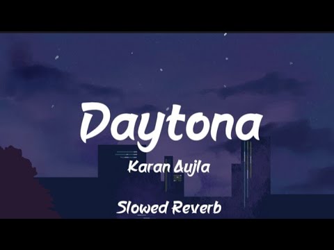 Daytona - Karan Aujla,Ikky | Slowed Reverb | Jatt Onha Cho Ni | Music Vibes