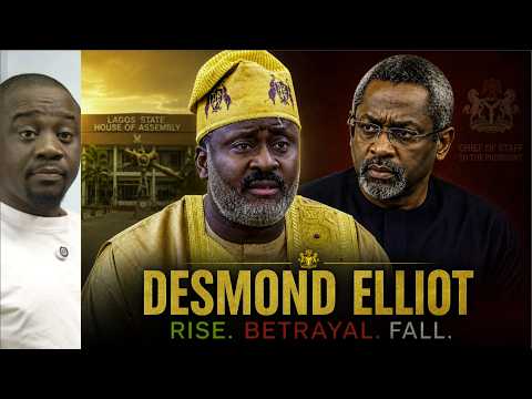 The Rise & Fall of Desmond Elliot | From APC Golden Boy to Political Outcast | From Childhood...