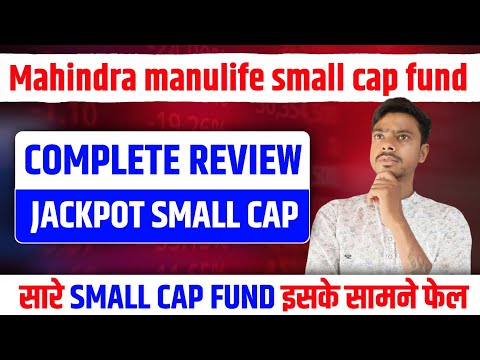 Mahindra manulife small cap fund direct growth review!!