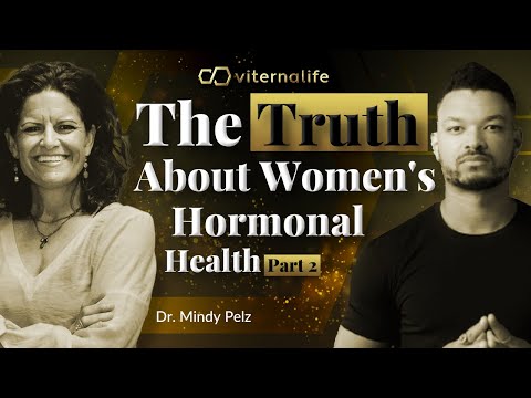Dr. Mindy Pelz - The Truth About Women's Hormonal Health | part 2