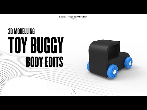 3D MODELLING // TOY BUGGY - BODY EDITS