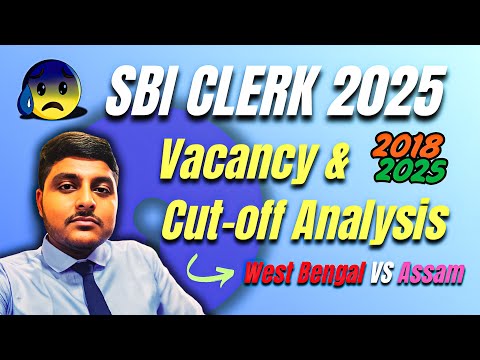 SBI Clerk 2025 | Expected Cut Off 😮‍💨 & Vacancy Trend 📉 | West Bengal | Must Watch! 🎯
