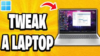 How To Tweak A Laptop