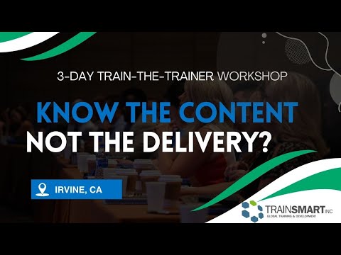 TrainSMART Train-the-Trainer Workshop Irvine, CA | December 8–10, 2026