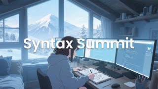 Syntax Summit - Chillstep Mix for Focused Creators