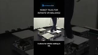 Infinite walking in VR with robot tiles!