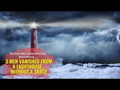 3 Men Vanished From a Lighthouse… Without a Trace — The Door Was Locked… And They Were Missing ...