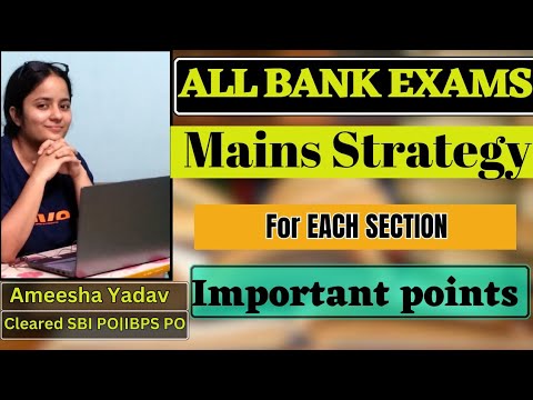 Mains Exam Strategy For All Bank Exams| Simple Yet Most Effective | Sources | SBI IBPS RRB PO Clerk|