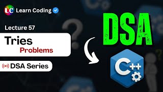 C++ DSA Trie(Prefix) Questions | LeetCode Problems | Data Structures and Algorithms