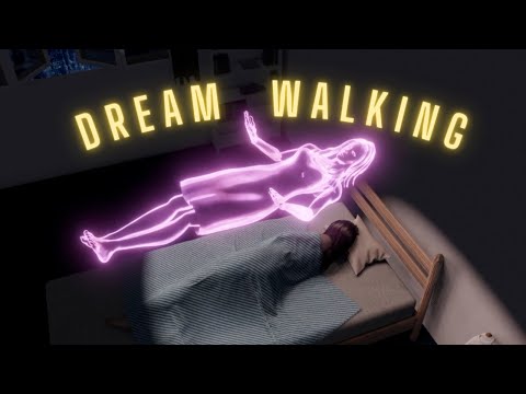 Dream Walking - how to consciously enter someone’s dream