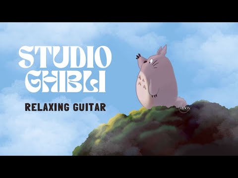 Studio Ghibli スタジオジブリ Calm Guitar • Relaxing Background Music for Studying, Sleeping