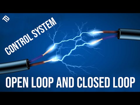 Open Loop Control System | Closed Loop Control System | BSc Electrical Engineering | @TechhDesignn