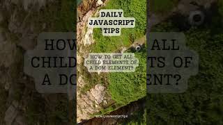 Accessing Child Elements in the DOM: Techniques and Best Practices