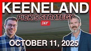 🏇🏆 Keeneland Pick 5 Strategy | Saturday, October 11, 2025
