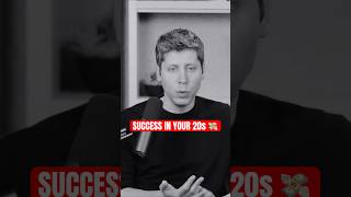 Sam Altman's CHEAT CODE for Success in Your 20s 🔥| #shorts #success