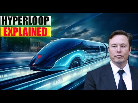 Tesla Hyperloop Explained: Elon Musk's Revolutionary Transportation System