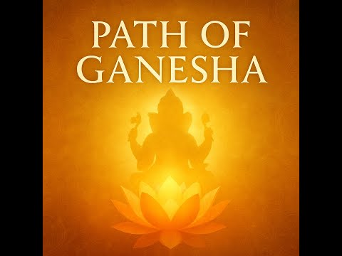 Path of Ganesha | Devotional Mantra & Spiritual World Music