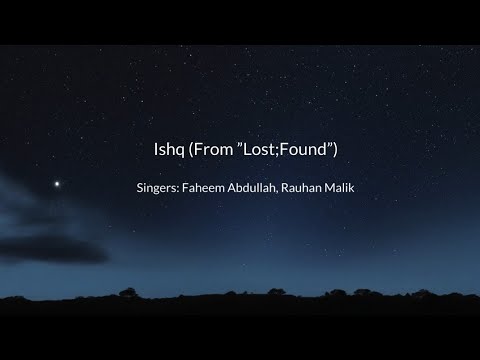 Ishq from "lost; found" lyrical song | Faheem Abdullah | Rauhan Malik