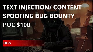 Text Injection/ Content Spoofing bug bounty poc $100