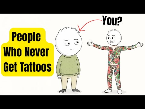 If You Never Get Tattoos You Probably Have These Rare Traits