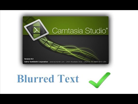 [Fixed] Blurred text in Camtasia recording