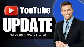 How To Upload High Quality 4K Videos On YouTube