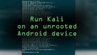 Run the Kali Linux Hacking OS on an Unrooted Android Phone [Tutorial]