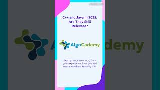 C++ and Java in 2025: Are They Still Relevant?
