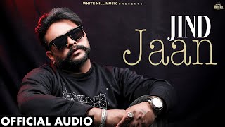 Jind Jaan (Official Audio) Gs Bawa | Punjabi Songs 2025 | Ep Waves Of Heart