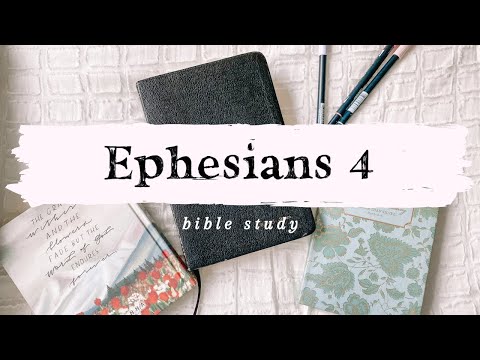 BIBLE STUDY WITH ME: Ephesians 4!
