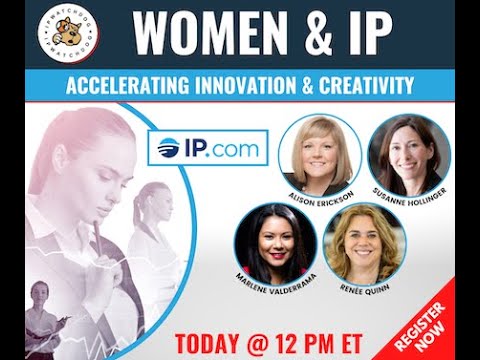 IPWatchdog Webinar Apr. '23: Women and IP: Accelerating Innovation & Creativity