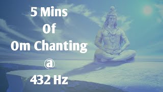 Om Chanting for 5 Mins@432Hz,Relax Mind & Body, Connects your soul with universe! #omchanting #om