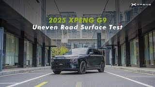 2025 XPENG G9: Uneven Road Surface Test