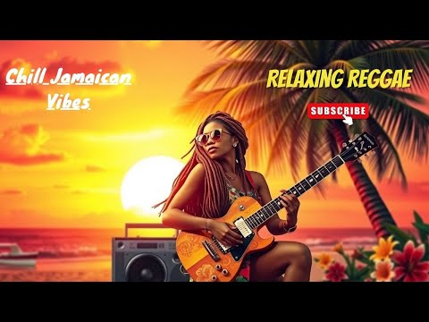 Relaxing Reggae Beats 2025 🌴 Chill Jamaican Vibes, Smooth Dub, & Tropical Rhythms